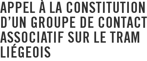 Appel à la constitution d'un groupe de contact associatif sur le tram liégeois